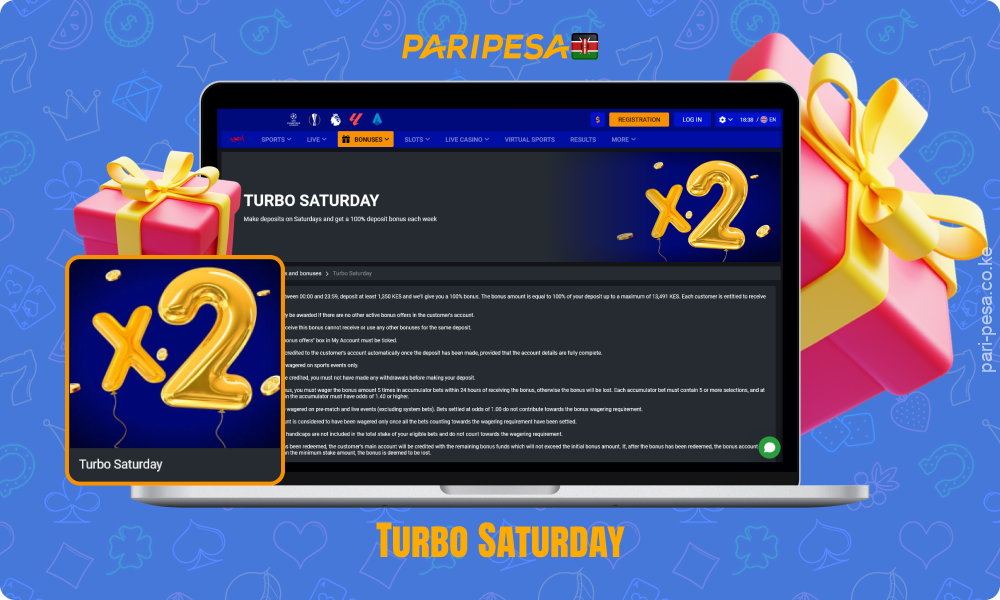 Every Saturday, players from Kenya can receive a 100% bonus of up to KES 14,000 on deposits of KES 1,400 or more, which must be wagered through accumulator bets with 5 or more events